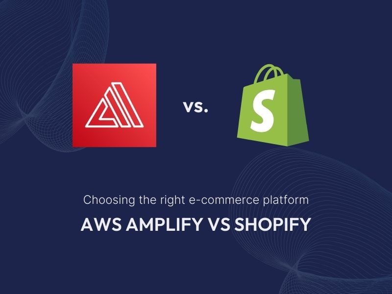 aws amplify vs shopify