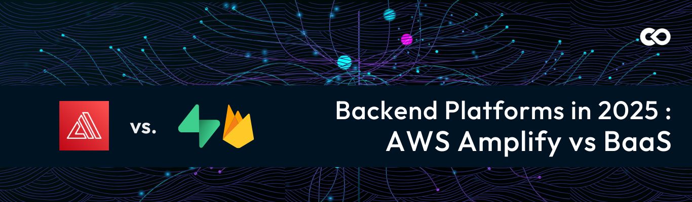 AWS Amplify vs BaaS Platforms - Cover