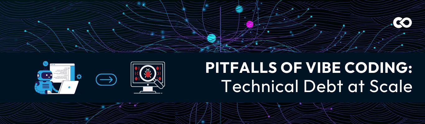 Pitfalls of Vibe Coding - Technical Debt at Scale